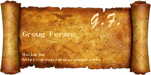 Groug Ferenc névjegykártya